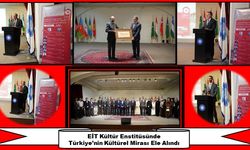 Türkiye’nin Kültürel Mirası Ele Alındı
