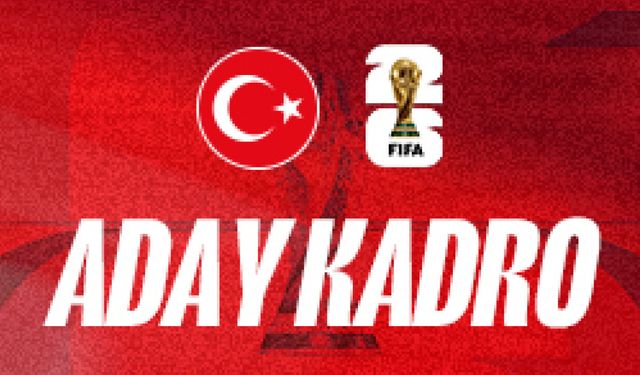 A Millî Takımımızın 2026 Dünya Kupası Kadrosu Açıklandı!