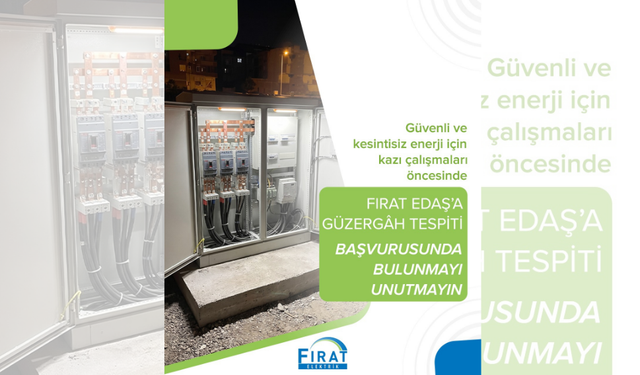 Fırat EDAŞ’tan Kazı Çalışmalarında Önemli Çağrı
