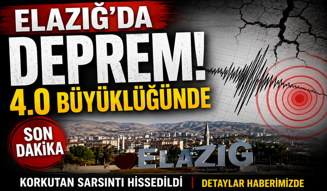 Elazığ'da 4.0 büyüklüğünde deprem