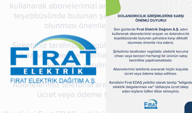 Fırat EDAŞ’tan Dolandırıcılık Girişimlerine Karşı Uyarı