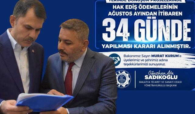 Sadıkoğlu: Hak ediş ödemeleri artık 34 günde yapılacak