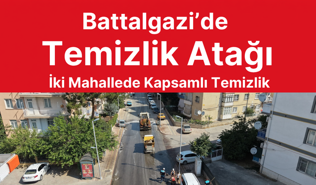 Temizlik Seferberliği: Başharık ve Orduzu’da Yoğun Mesai