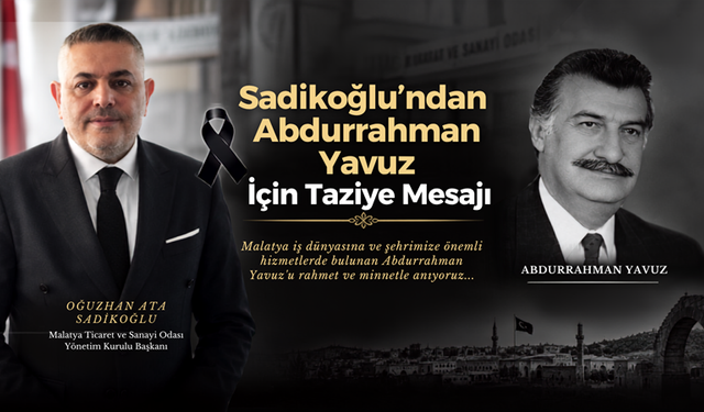 Sadıkoğlu’ndan Abdurrahman Yavuz İçin Taziye Mesajı