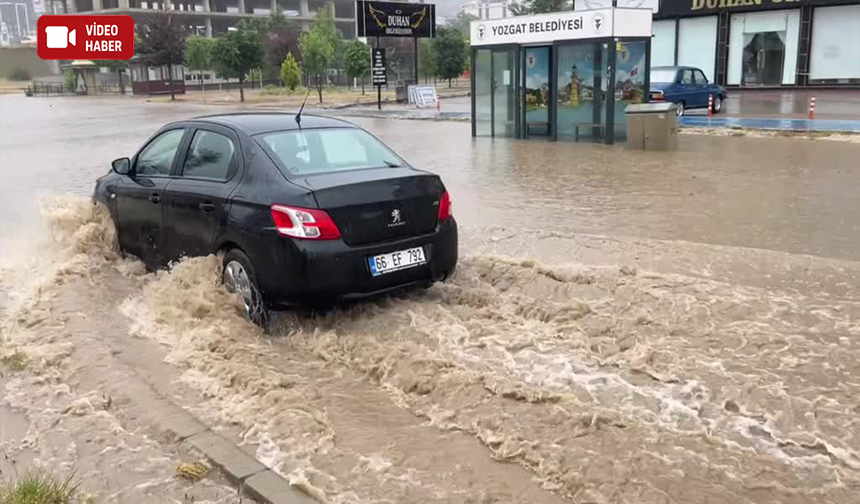 Yozgat'ta sağanak hayatı olumsuz etkiledi