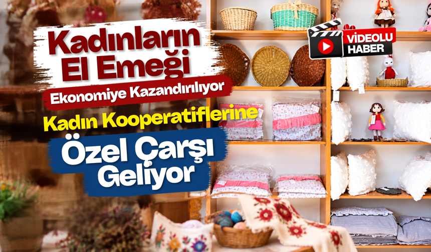 Kadınların El Emeği Ekonomiye Kazandırılıyor