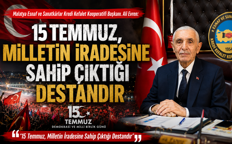 15 Temmuz, Milletin İradesine Sahip Çıktığı Destandır