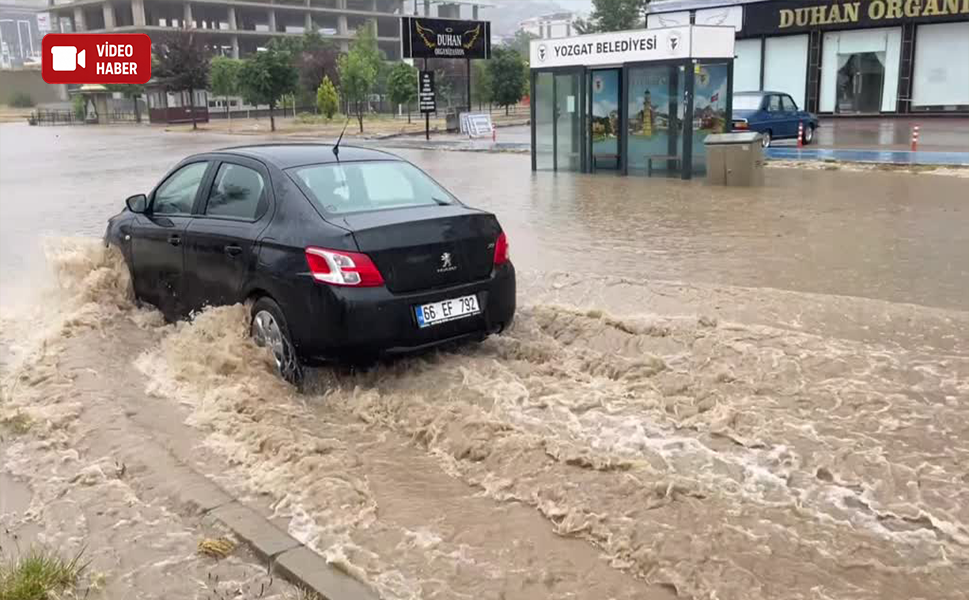 Yozgat'ta sağanak hayatı olumsuz etkiledi
