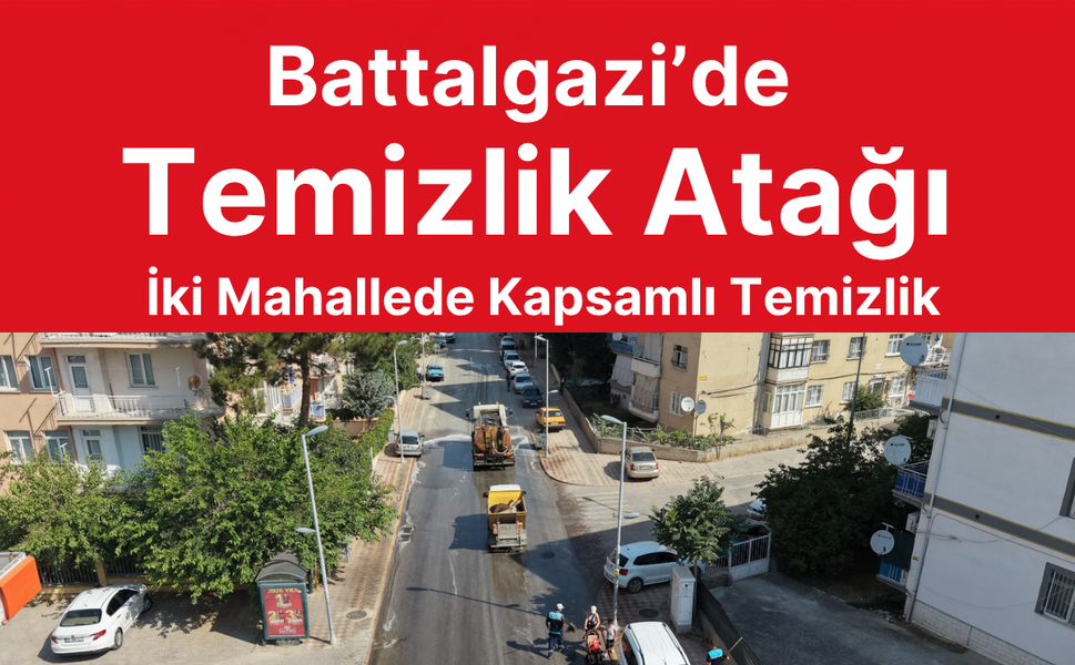 Temizlik Seferberliği: Başharık ve Orduzu’da Yoğun Mesai
