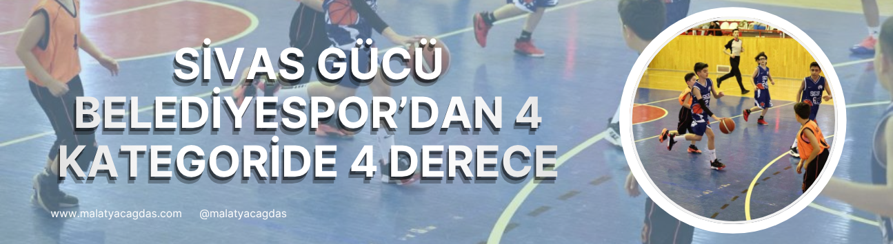 Sivas Gücü Belediyespor'dan 4 kategoride 4 derece